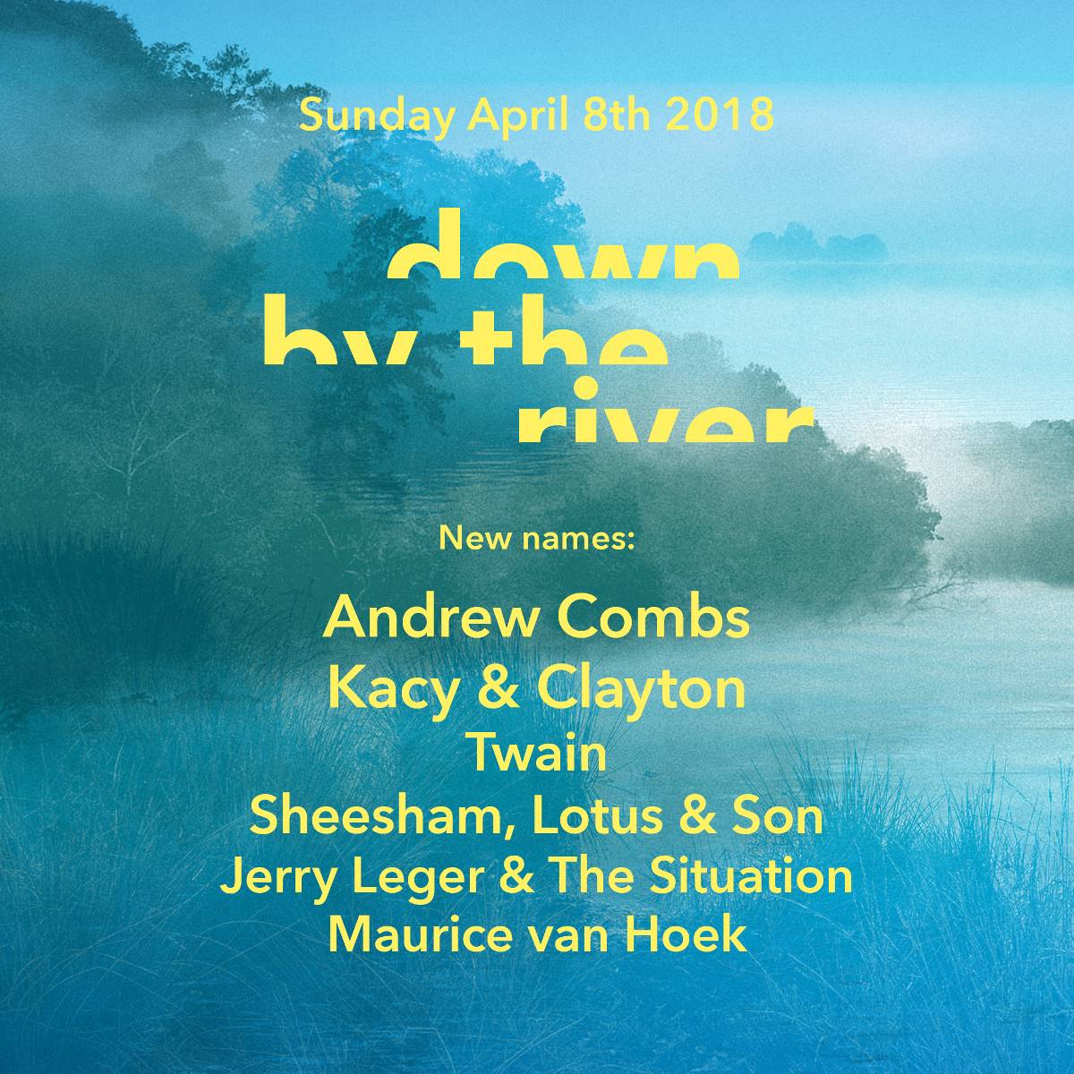Down By The River: Andrew Combs, Kacy & Clayton, Twain and more complete line-up